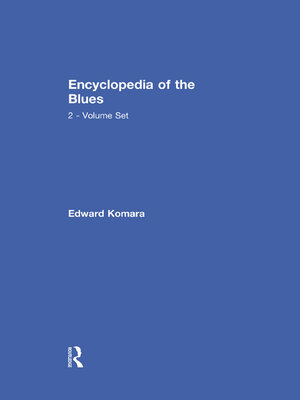 cover image of The Blues Encyclopedia